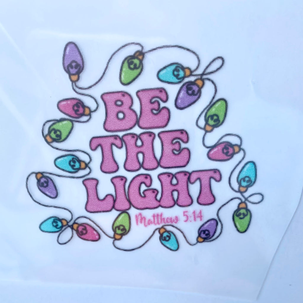 Be The Light (pink) DTF Print