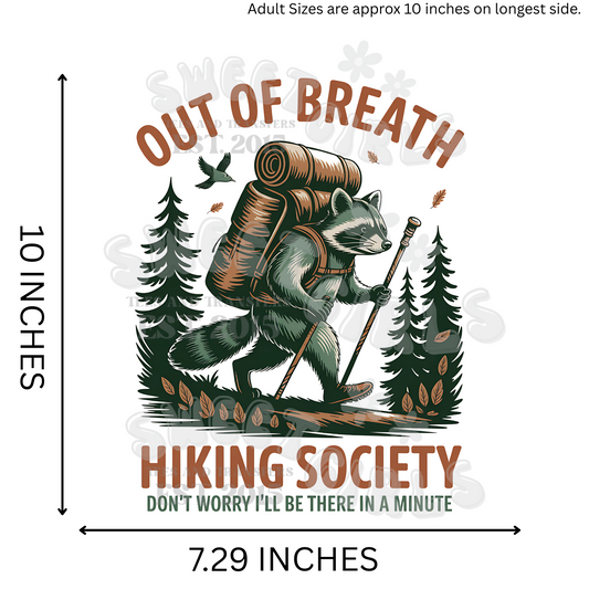 Out of Breath Hiking Society DTF HEAT TRANSFER – Funny Raccoon with Backpack Direct to Film for Outdoor Adventure Shirts – Iron-On Ready to Press Cold Peel Transfer