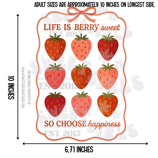 Life is Berry Sweet DTF Heat Transfer – Strawberry Fruit Themed Pink Positive Quote Print