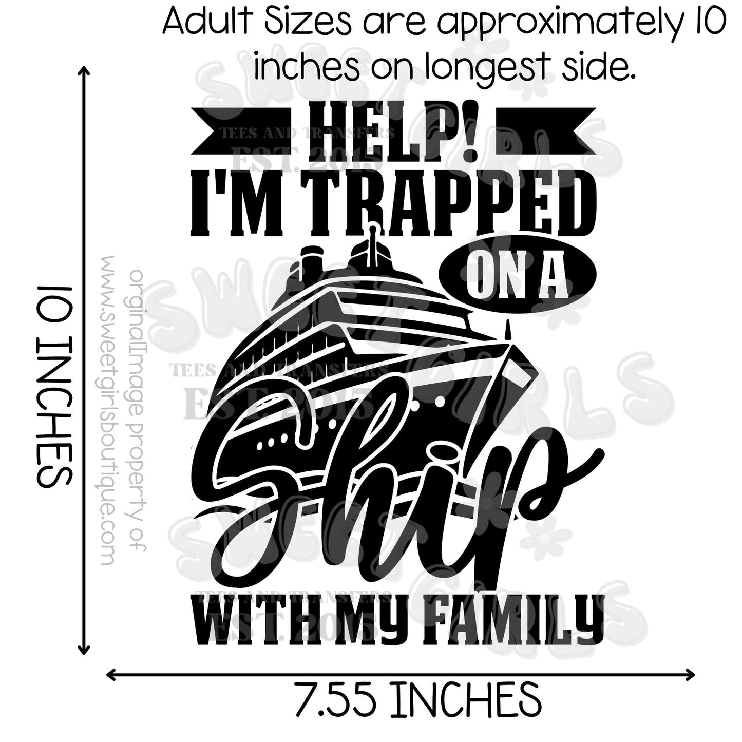 Help I'm Trapped on a Ship with My Family Cruise Humor DTF Heat Transfer – Funny Vacation Graphic | Iron-On for Cruise Tees & Family Trips