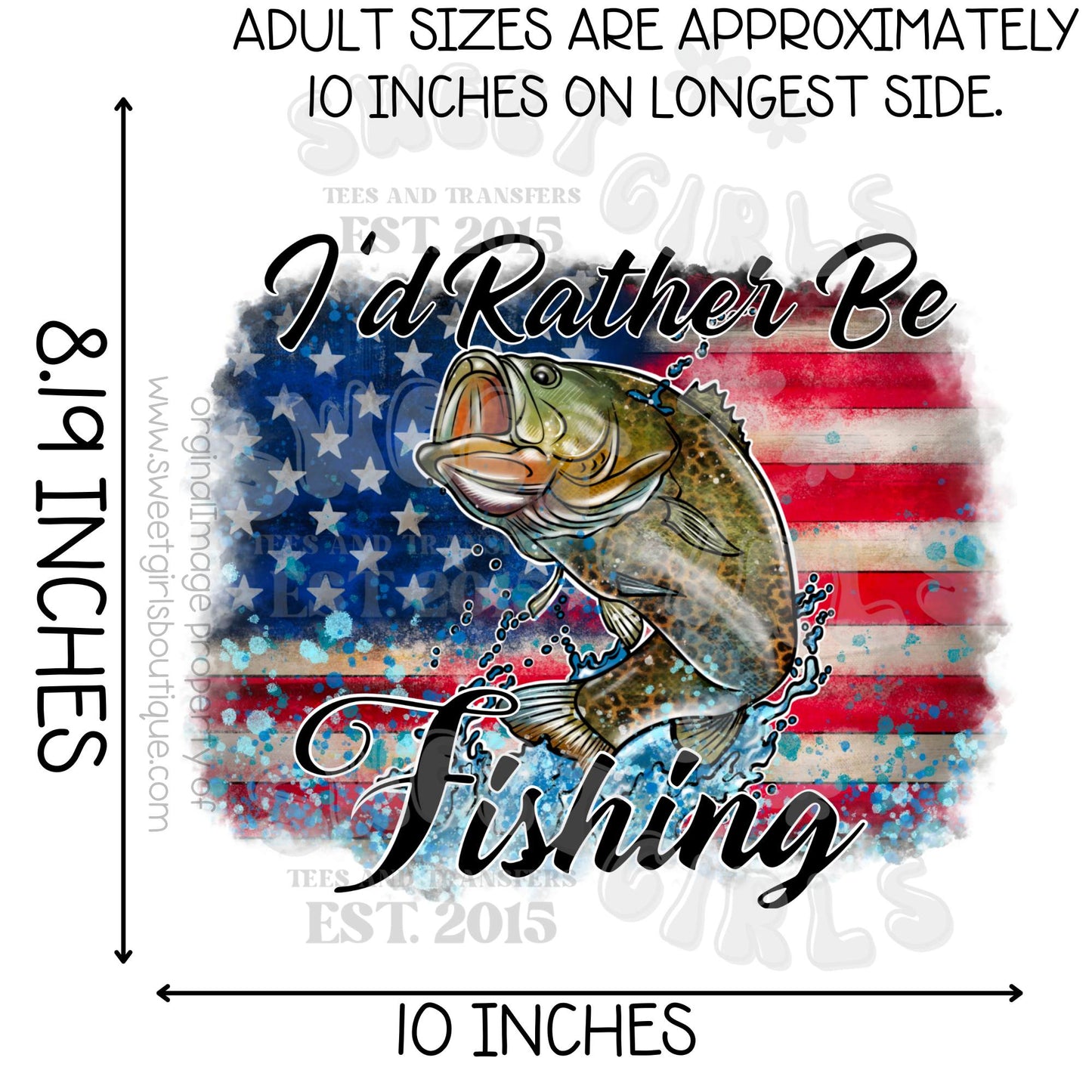 I'd Rather Be Fishing DTF Heat Transfer – Patriotic Bass with American Flag Background