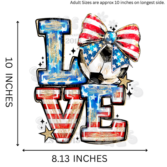 LOVE Soccer Patriotic Bow DTF Transfer – Ready to Press USA Flag Iron-On Heat Transfer – July 4th Soccer Ball Shirt Design – Washable & Long-Lasting for T-Shirts & Fabric Decor
