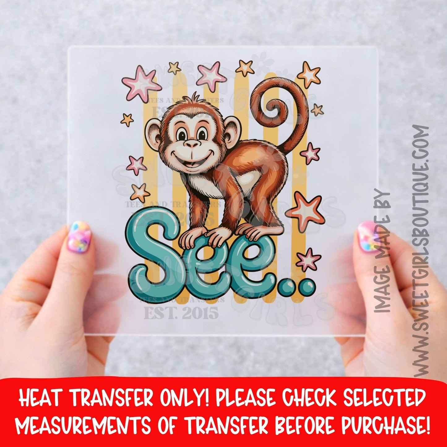 MONKEY SEE MONKEY SEE MONKEY SEE CUTE MONKEY CARTOON KIDS ANIMAL ZOO JUNGLE SHIRT FUN DESIGN DTF HEAT TRANSFER NOT A SHIRT