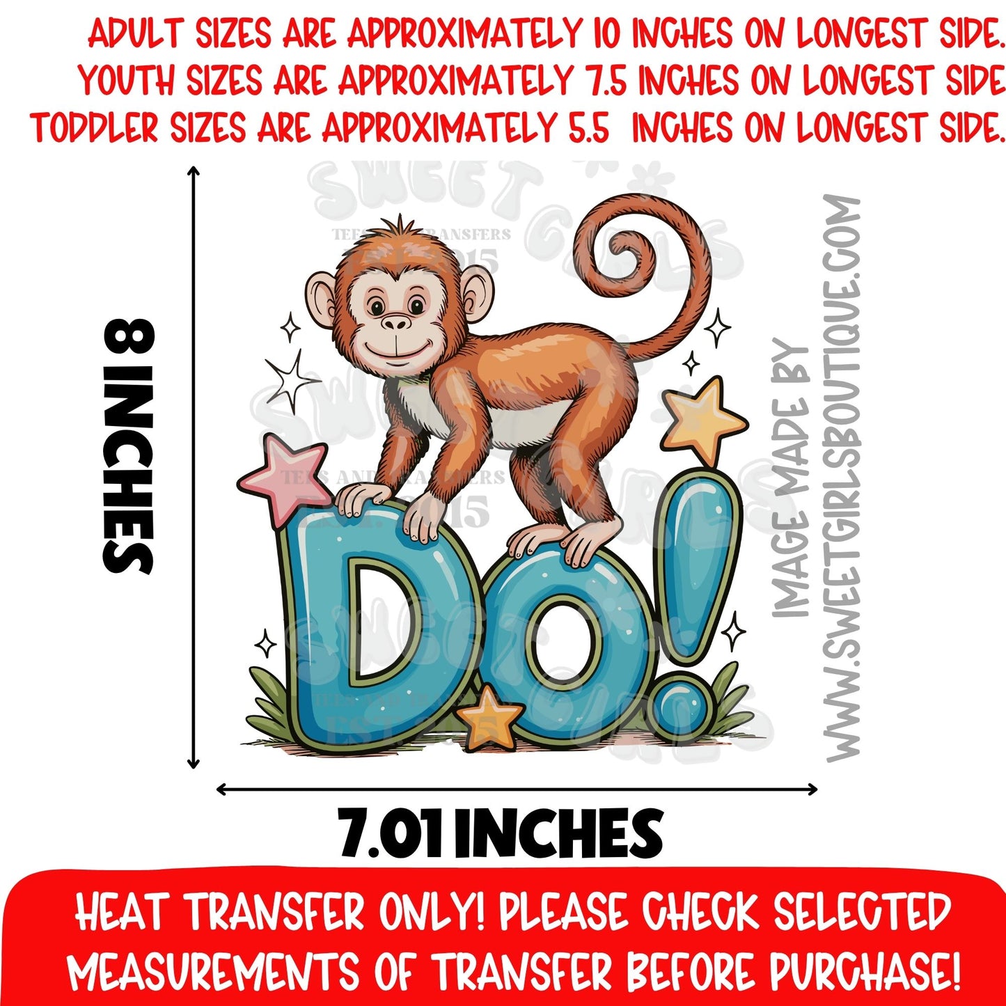 MONKEY DO MONKEY DO MONKEY DO CUTE MONKEY CARTOON KIDS ANIMAL ZOO JUNGLE SHIRT FUN DESIGN DTF HEAT TRANSFER NOT A SHIRT