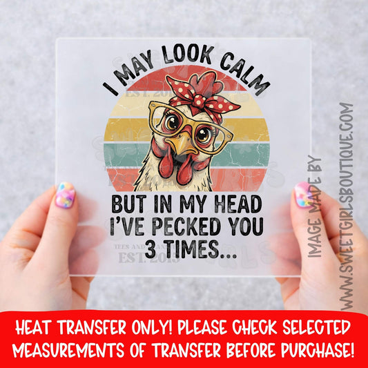 I MAY LOOK CALM I MAY LOOK CALM FUNNY CHICKEN MEME SARCASTIC RETRO HUMOR FARM LIFE SHIRT DTF HEAT TRANSFER NOT A SHIRT