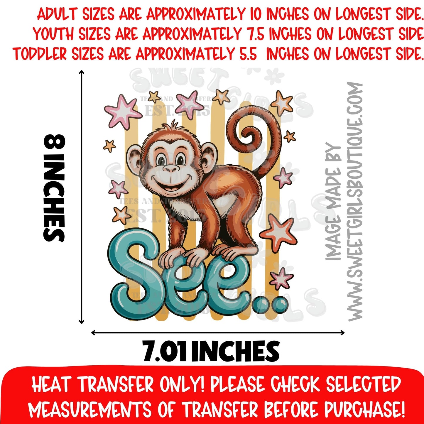 MONKEY SEE MONKEY SEE MONKEY SEE CUTE MONKEY CARTOON KIDS ANIMAL ZOO JUNGLE SHIRT FUN DESIGN DTF HEAT TRANSFER NOT A SHIRT