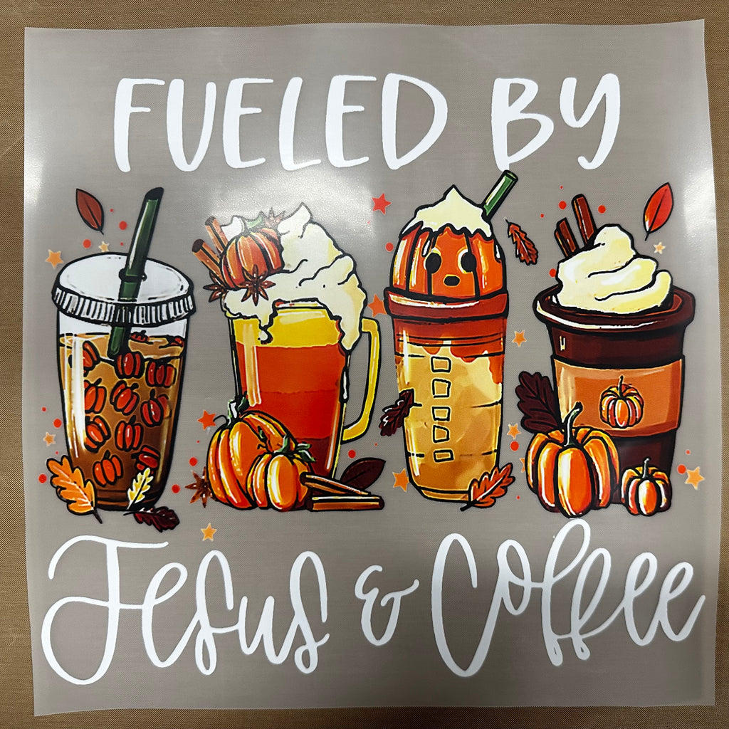 Fueled by Jesus and Coffee DTF and Sublimation print
