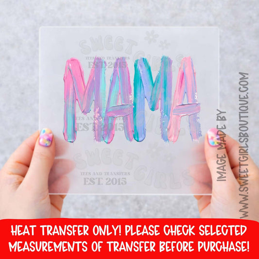 MAMA Paint Stroke Heat Transfer NOT A SHIRT colorful brush stroke mama dtf transfer pastel bold