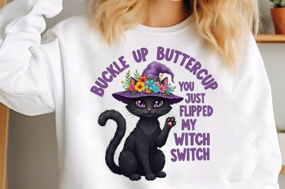 Buckle Up Buttercup Halloween Black Cat Heat Transfer – Cute Witch Switch Iron-On DTF for DIY Shirts, Spooky Fall Season Craft, Funny Cat Halloween Shirt Design