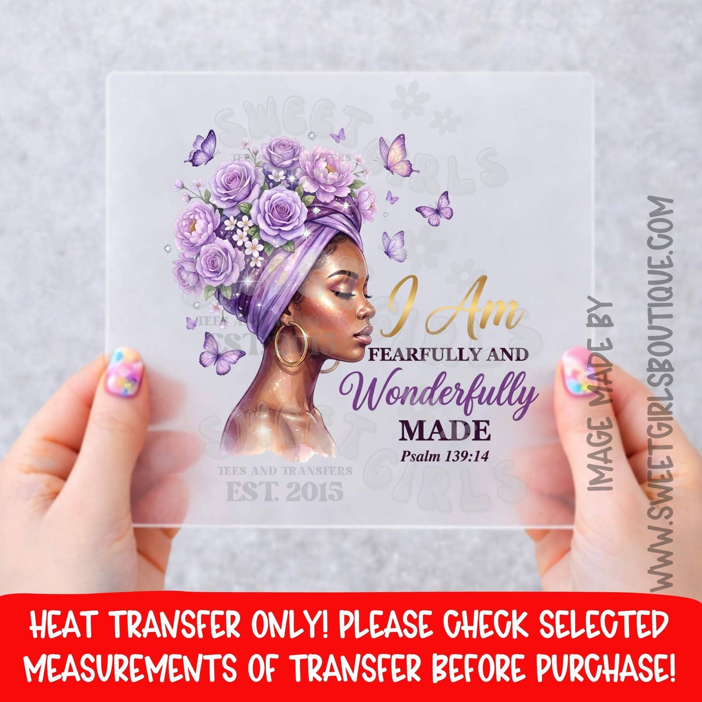 I Am Fearfully And Wonderfully Made Heat Transfer, Psalm 139:14 DTF Transfer, Christian Woman Floral Headwrap Shirt Decal, Faith Scripture Graphic, Not A Shirt