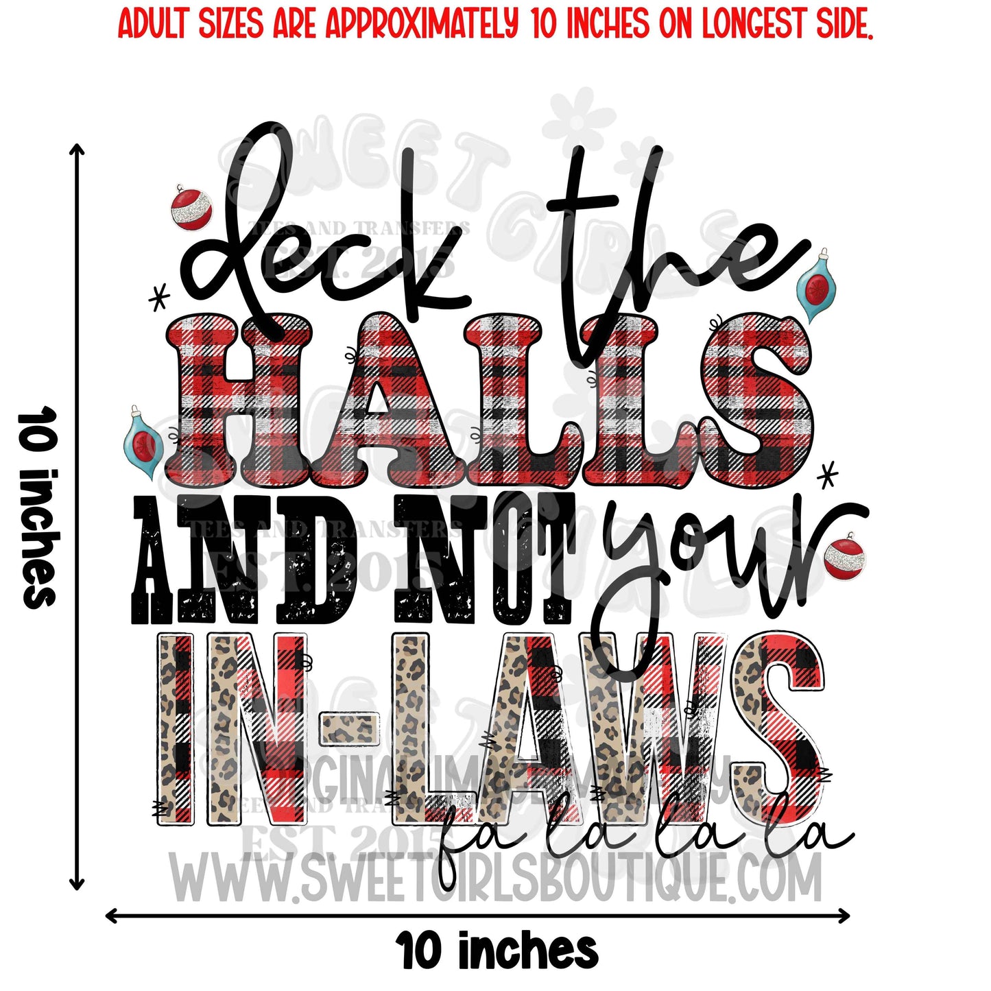 Funny Christmas DTF Heat Transfer – Deck the Halls Not Your In-Laws – Ready to Press Cold Peel Iron-On – Adult Shirt Design