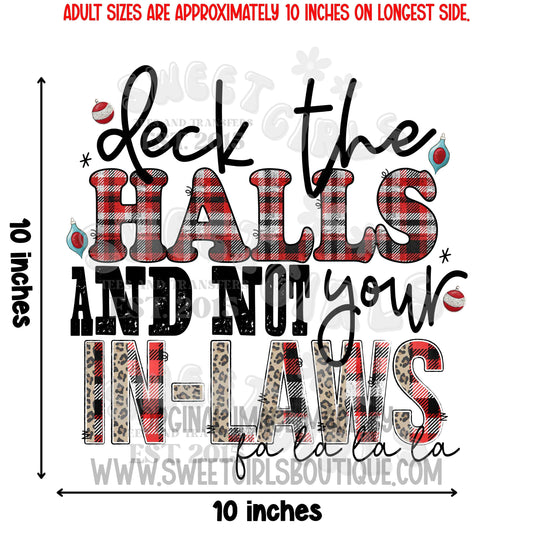 Funny Christmas DTF Heat Transfer – Deck the Halls Not Your In-Laws – Ready to Press Cold Peel Iron-On – Adult Shirt Design
