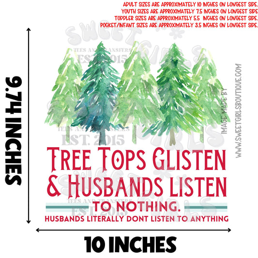 Tree Tops Glisten & Husbands Listen to Nothing – Funny Christmas DTF Heat Transfer