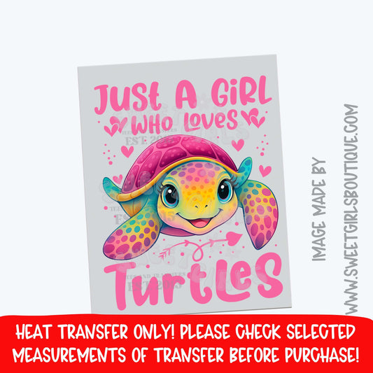Cute Turtle Heat Transfer Just A Girl Who Loves Turtles DTF Print Kids Animal Design