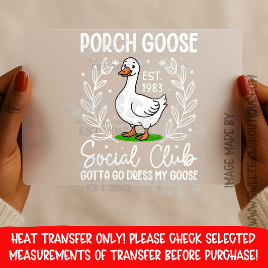 Porch Goose Social Club Heat Transfer DTF Funny Porch Goose Decor Graphic Not A Shirt Farmhouse Goose Outfit Porch Sign Style Iron On Transfer
