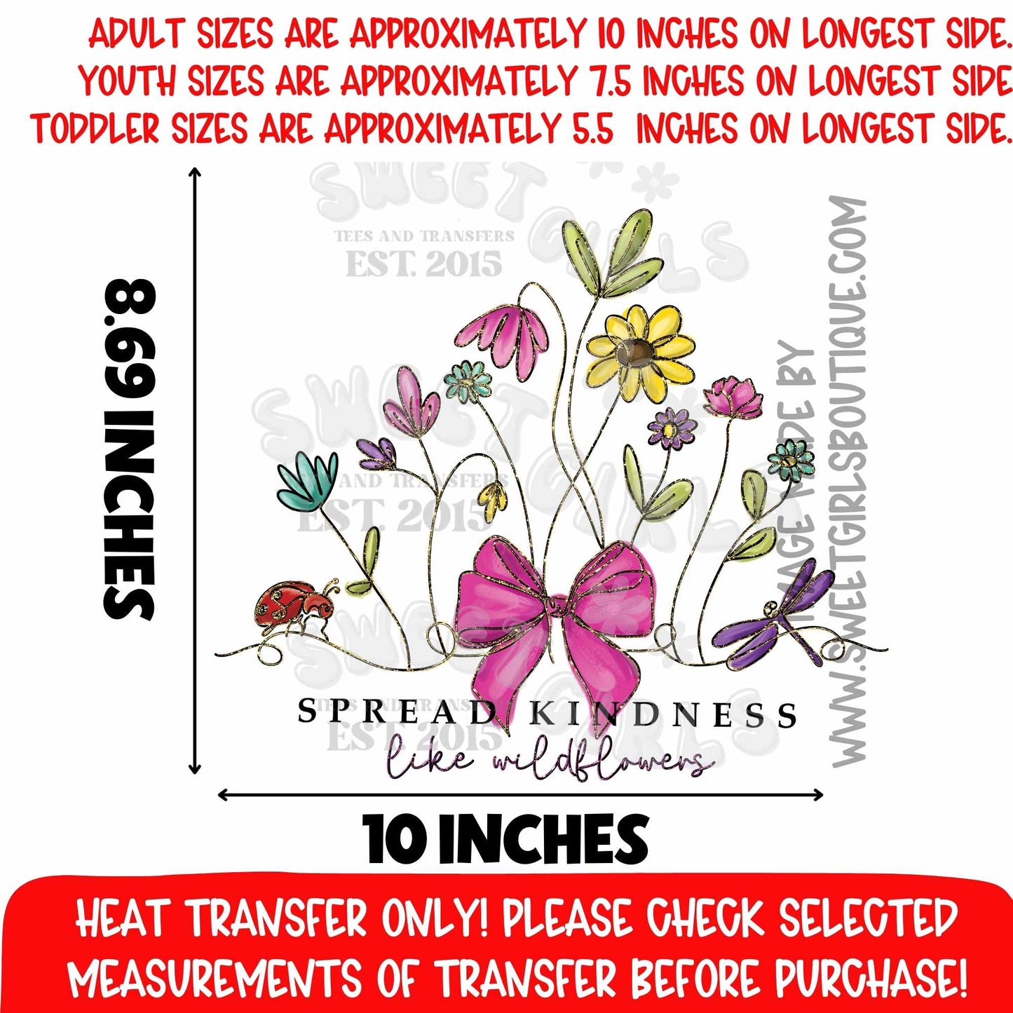 Spread Kindness Like Wildflowers Heat Transfer Floral Bow Spring DTF Not a Shirt