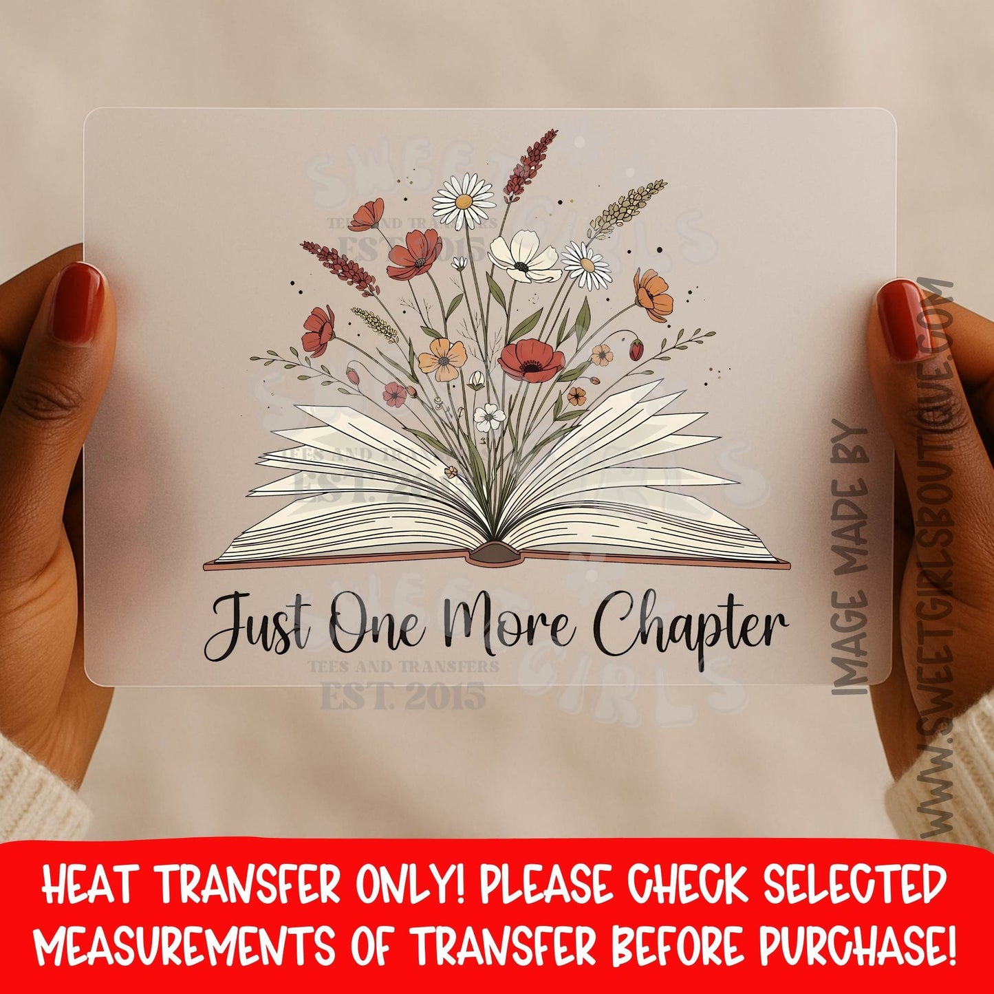 Just One More Chapter Heat Transfer Book Lover Floral DTF Iron On