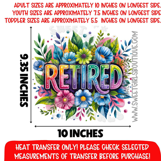 Retired Heat Transfer Floral Teacher Retirement DTF Iron On Applique