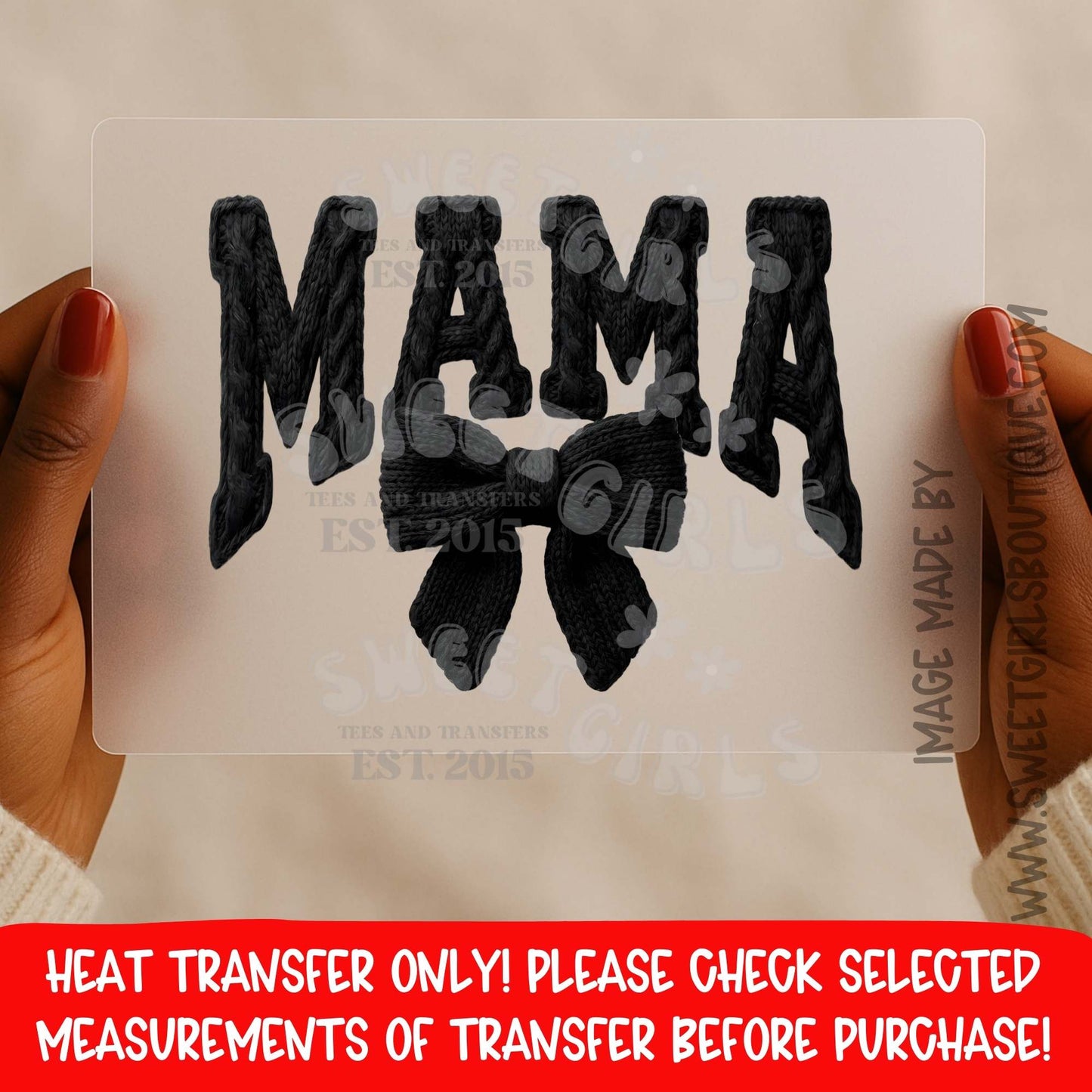 Mama Heat Transfer DTF Iron On Graphic Transfer – Black Knit Bow Mama Design Not a Shirt