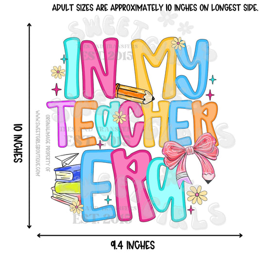 In My Teacher Era DTF Heat Transfer – Back to School Iron-On Design for DIY Teacher Shirts – Bright Rainbow Style with Books, Pencil & Bow
