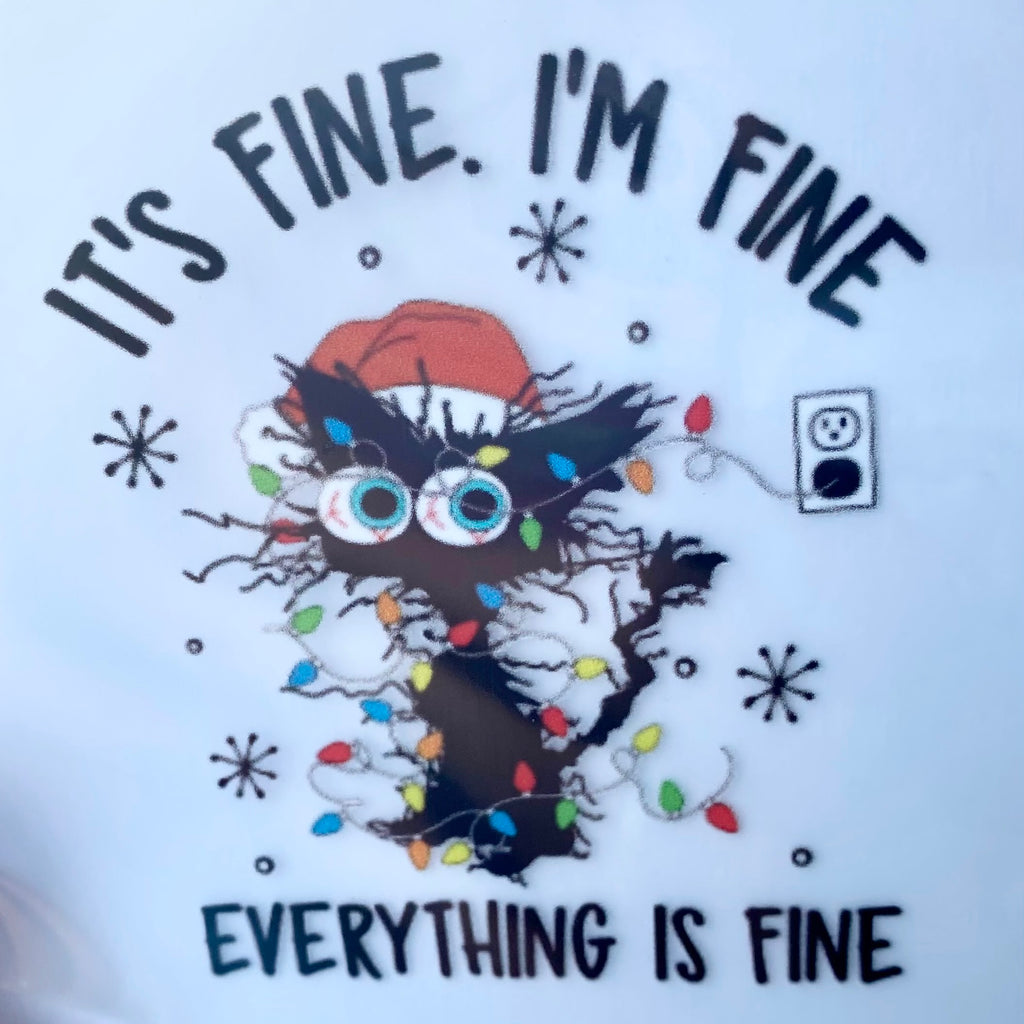 It's Fine I'm Fine Cat in Lights DTF Print