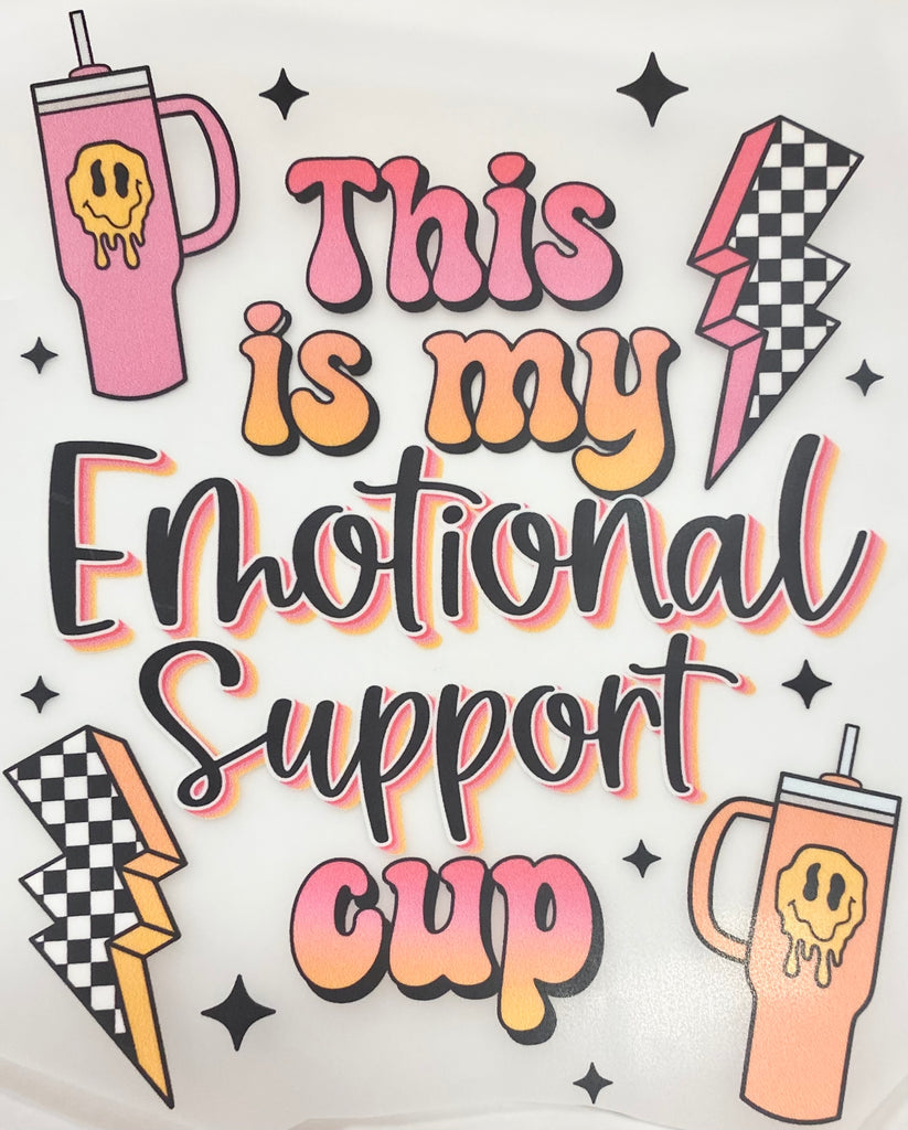 Emotional Support Cup DTF Print