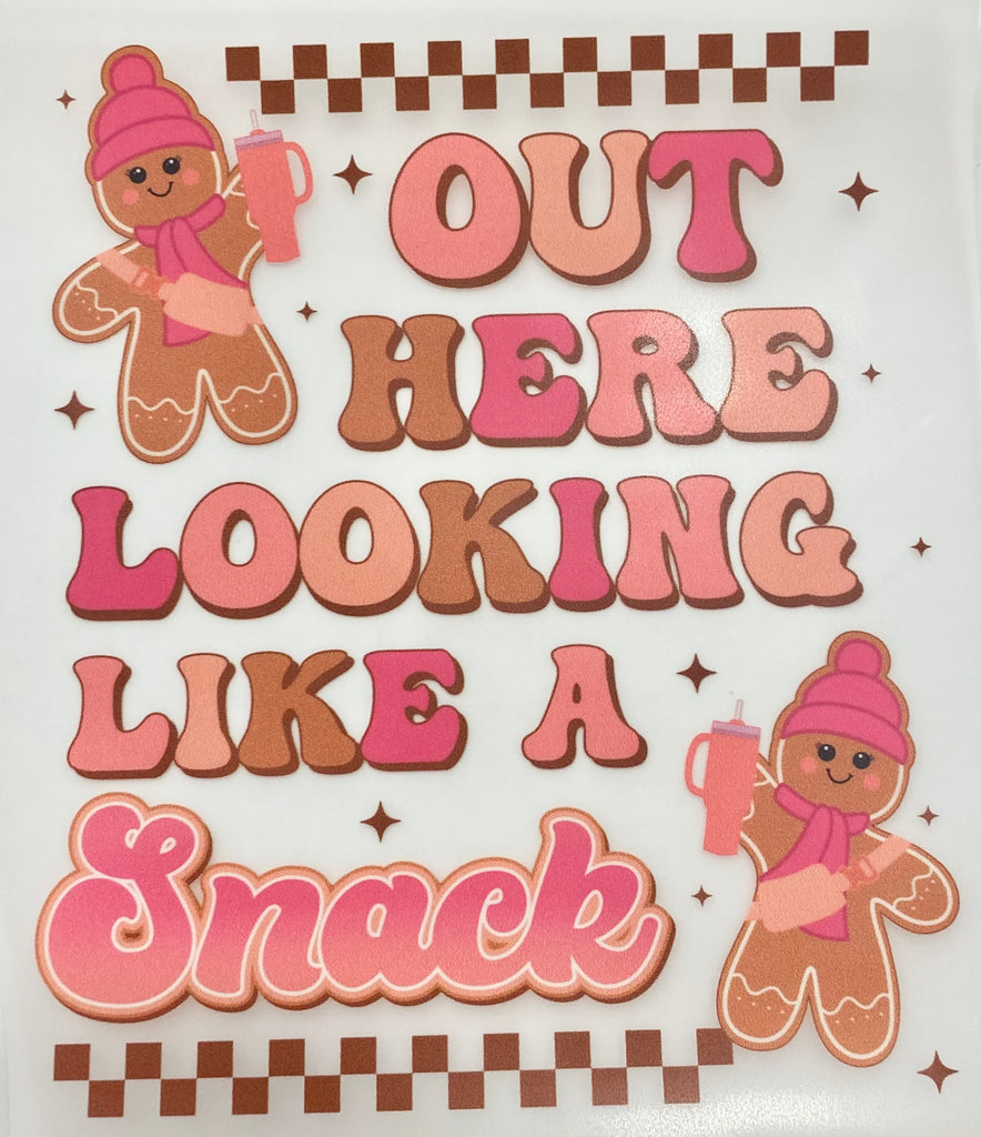 Looking Like a Snack (Gingerbread) DTF print