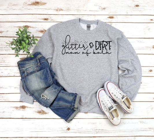 Glitter & Dirt Mom of Both Tees & DTFs
