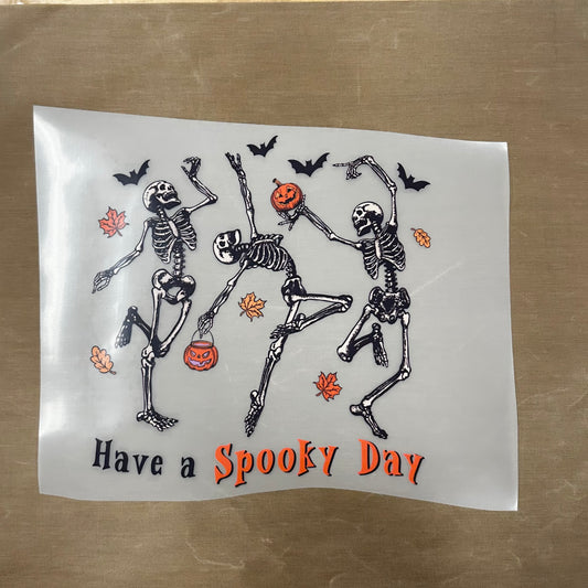 Have a Spooky Day DTF and Sublimation print