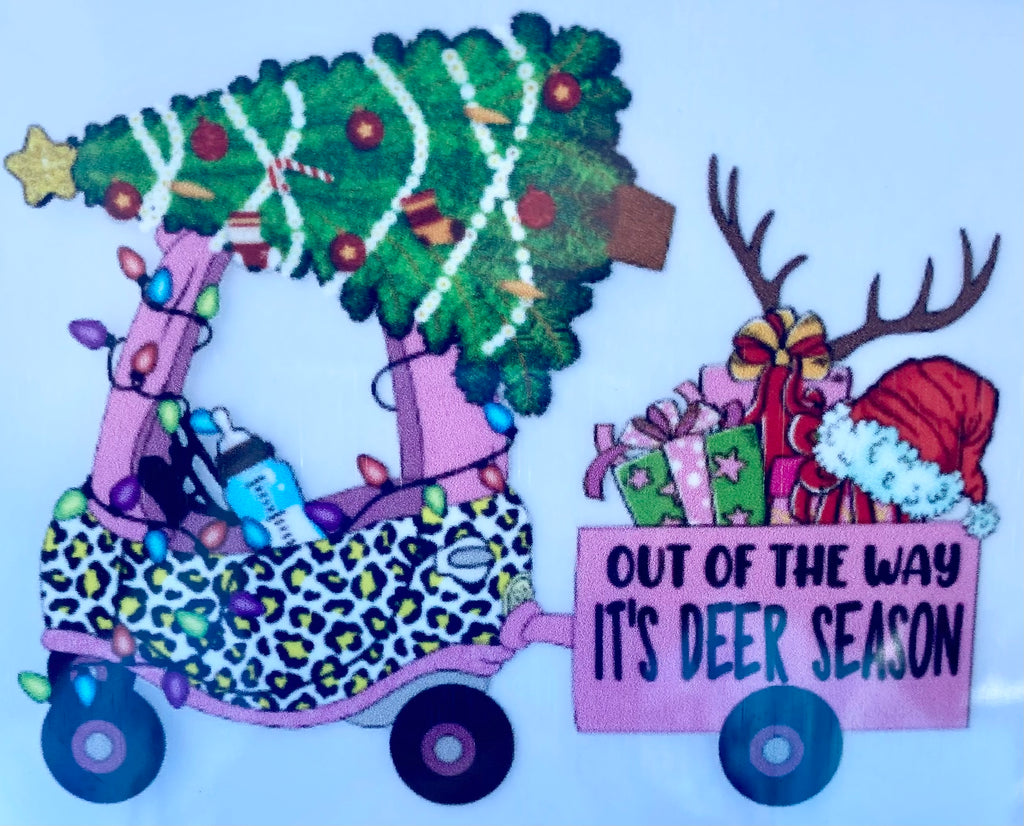 Out of The Way It's Deer Season DTF Print