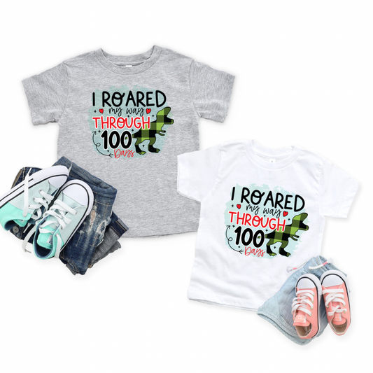 I Roared My Way Through 100 Days of School Kids and Adult Tee