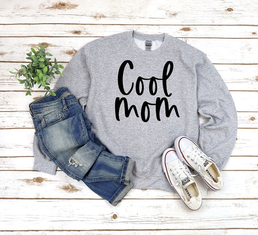 Cool Mom Adult Sweatshirt