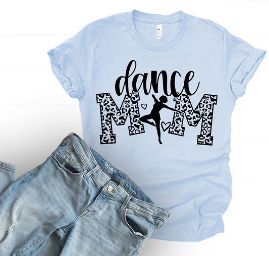 Dance Mom Adult Tee, Raglan, or Sweatshirt (Shown on Ice Blue)