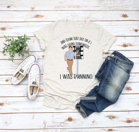 I Was Running Adult Tee, Raglan, or Sweatshirt